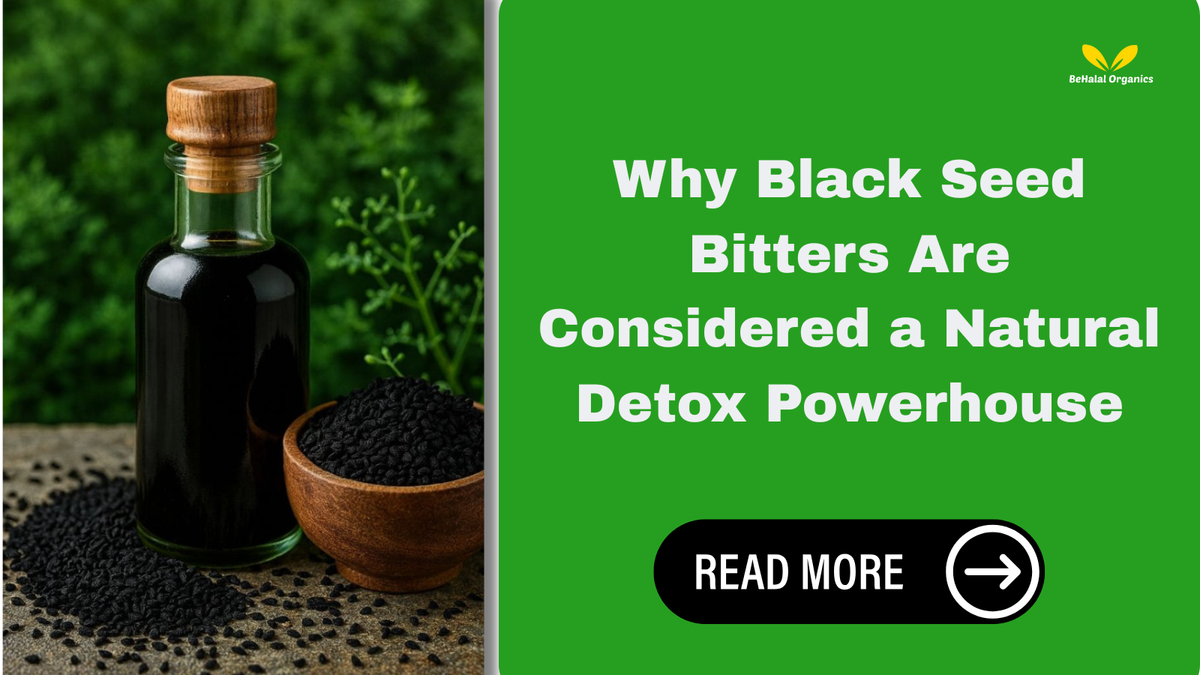 Why Black Seed Bitters Are Considered a Natural Detox Powerhouse